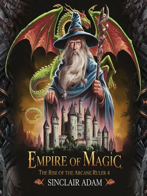 cover image of Empire of Magic--The Rise of the Arcane Ruler 4